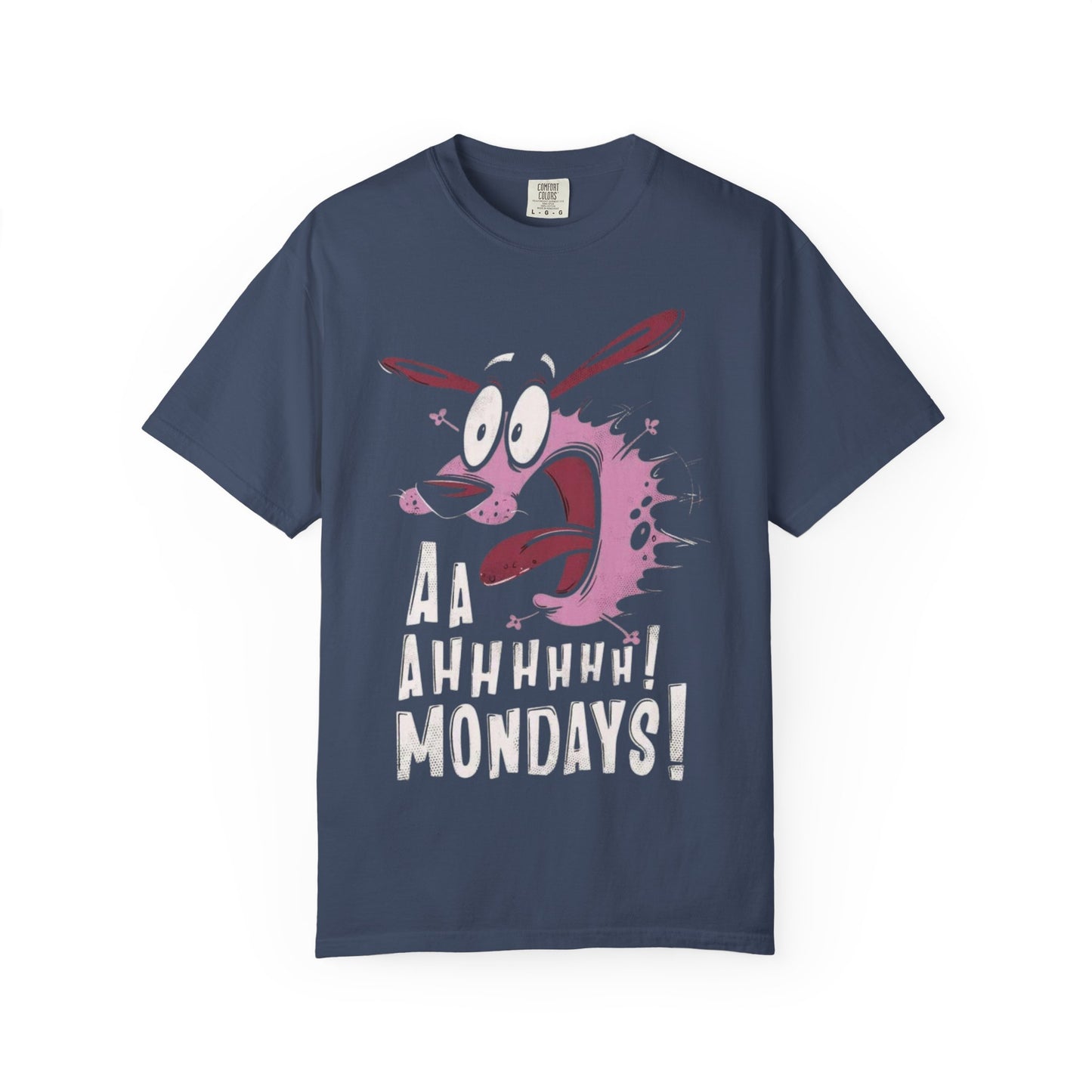 Aa Ahhhhh! Mondays! Unisex Garment-Dyed T-shirt - Funny Tee, Casual Wear, Gift for Friends, Monday Motivation, Unique Tee