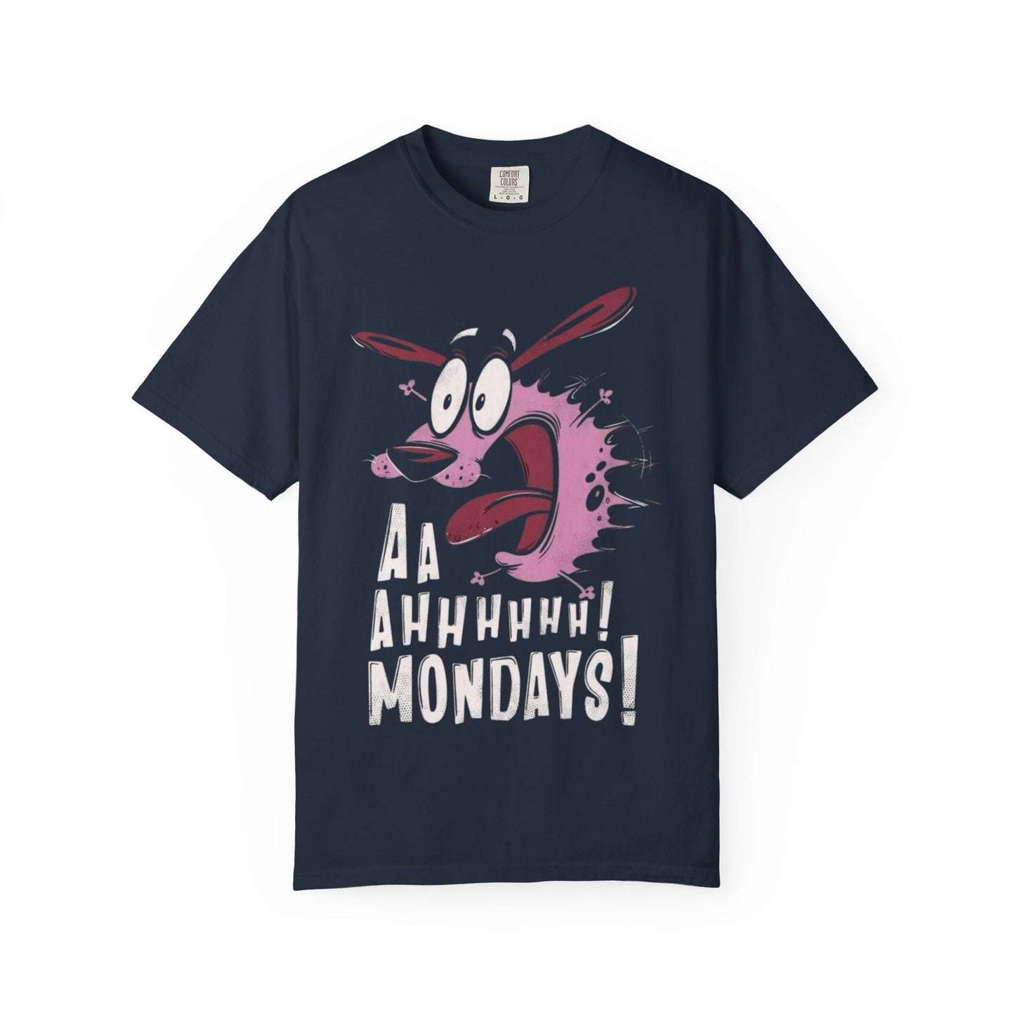 Aa Ahhhhh! Mondays! Unisex Garment-Dyed T-shirt - Funny Tee, Casual Wear, Gift for Friends, Monday Motivation, Unique Tee