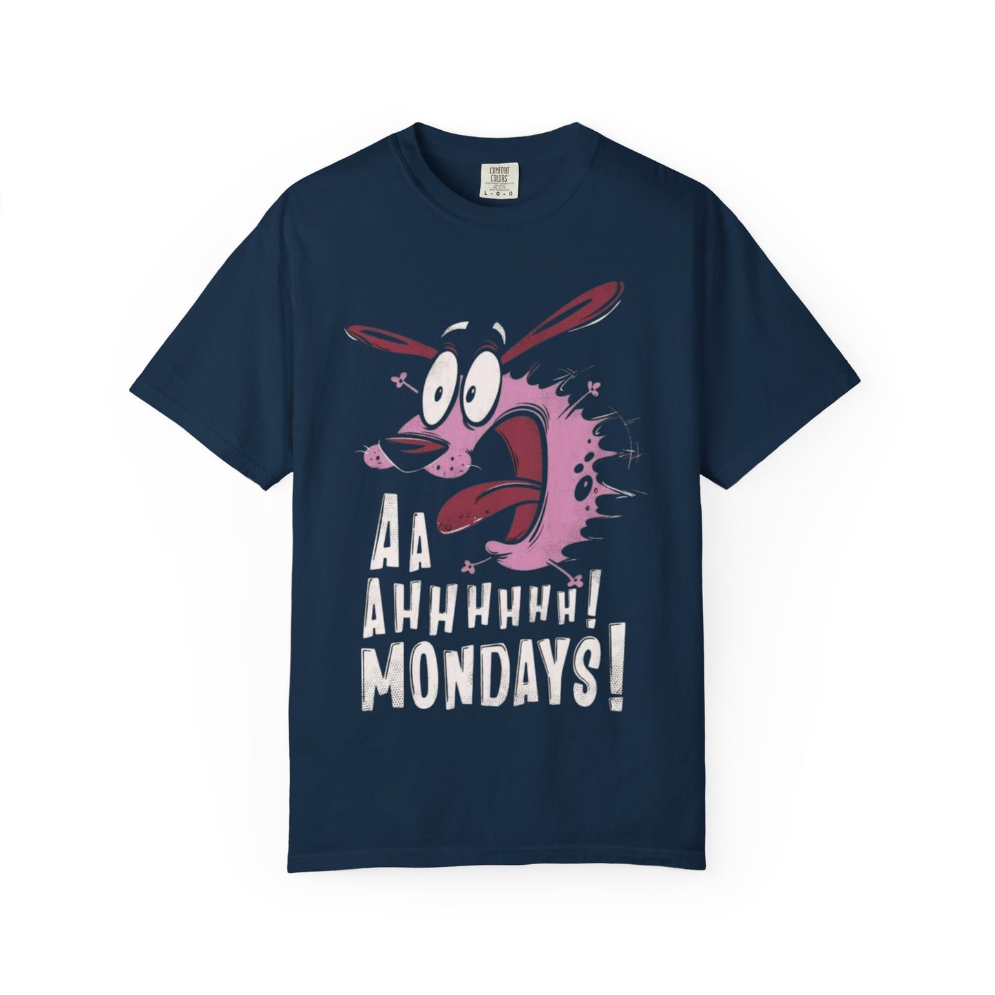 Aa Ahhhhh! Mondays! Unisex Garment-Dyed T-shirt - Funny Tee, Casual Wear, Gift for Friends, Monday Motivation, Unique Tee