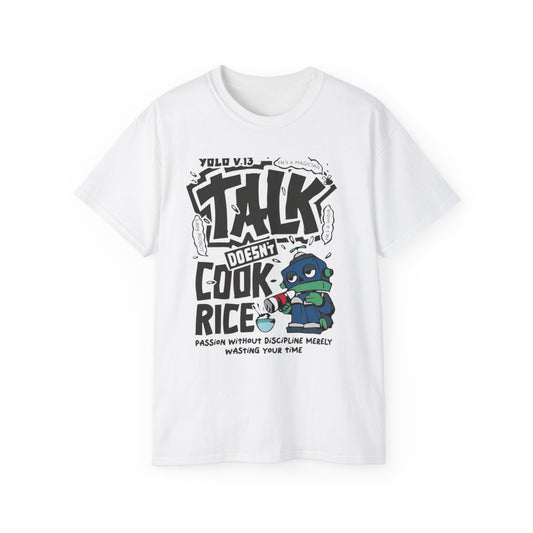 Funny Cooking Tee, Motivational Unisex T-Shirt, Talk Doesn't Cook Rice Shirt, Gift for Foodies, Casual Everyday Wear