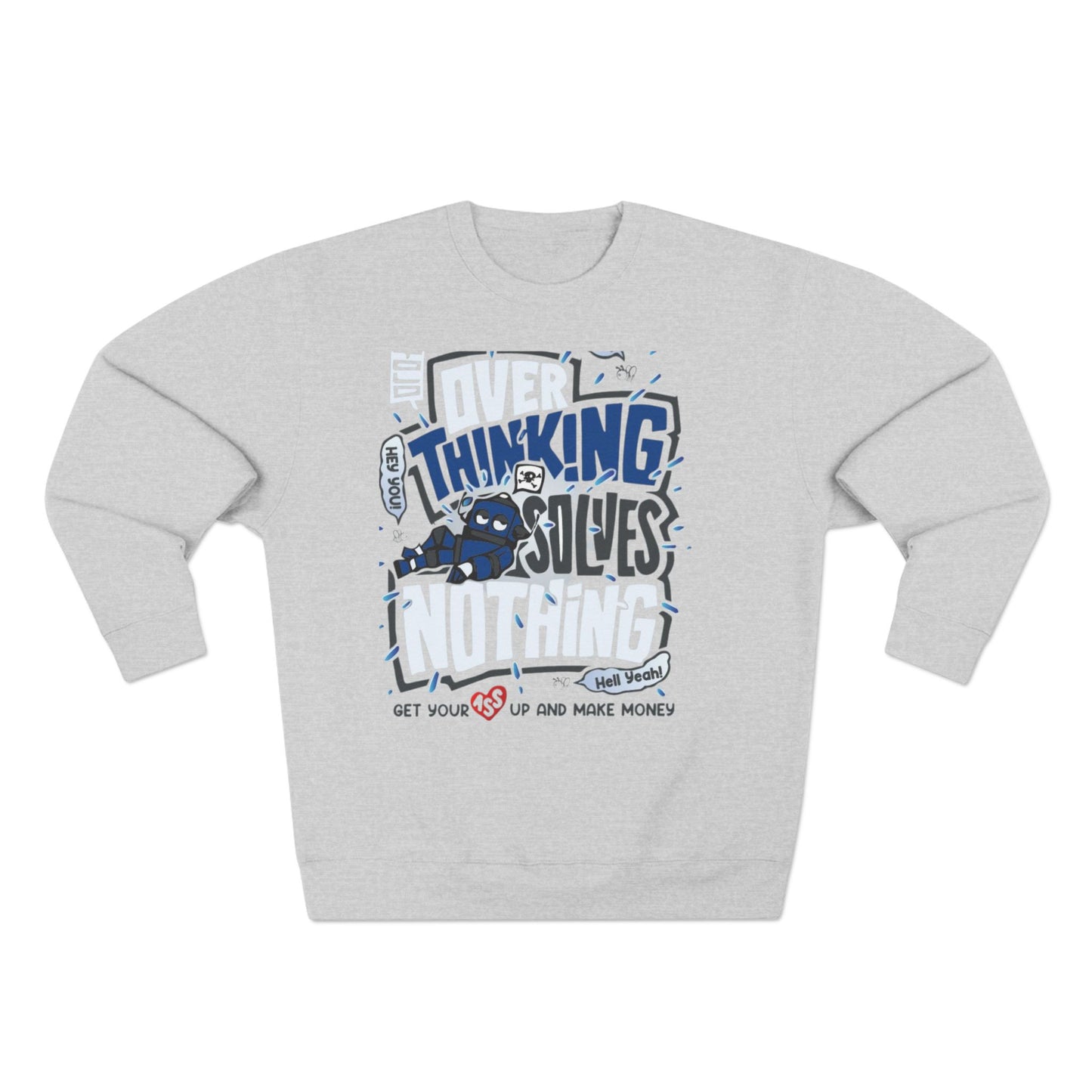 Unisex Crewneck Sweatshirt - Overthinking Solves Nothing, Cozy Layer for Relaxing Days, Great Gift for Friends, Ideal for Casual Wear, [...]