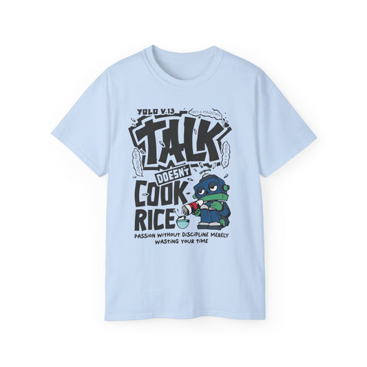 Funny Cooking Tee, Motivational Unisex T-Shirt, Talk Doesn't Cook Rice Shirt, Gift for Foodies, Casual Everyday Wear