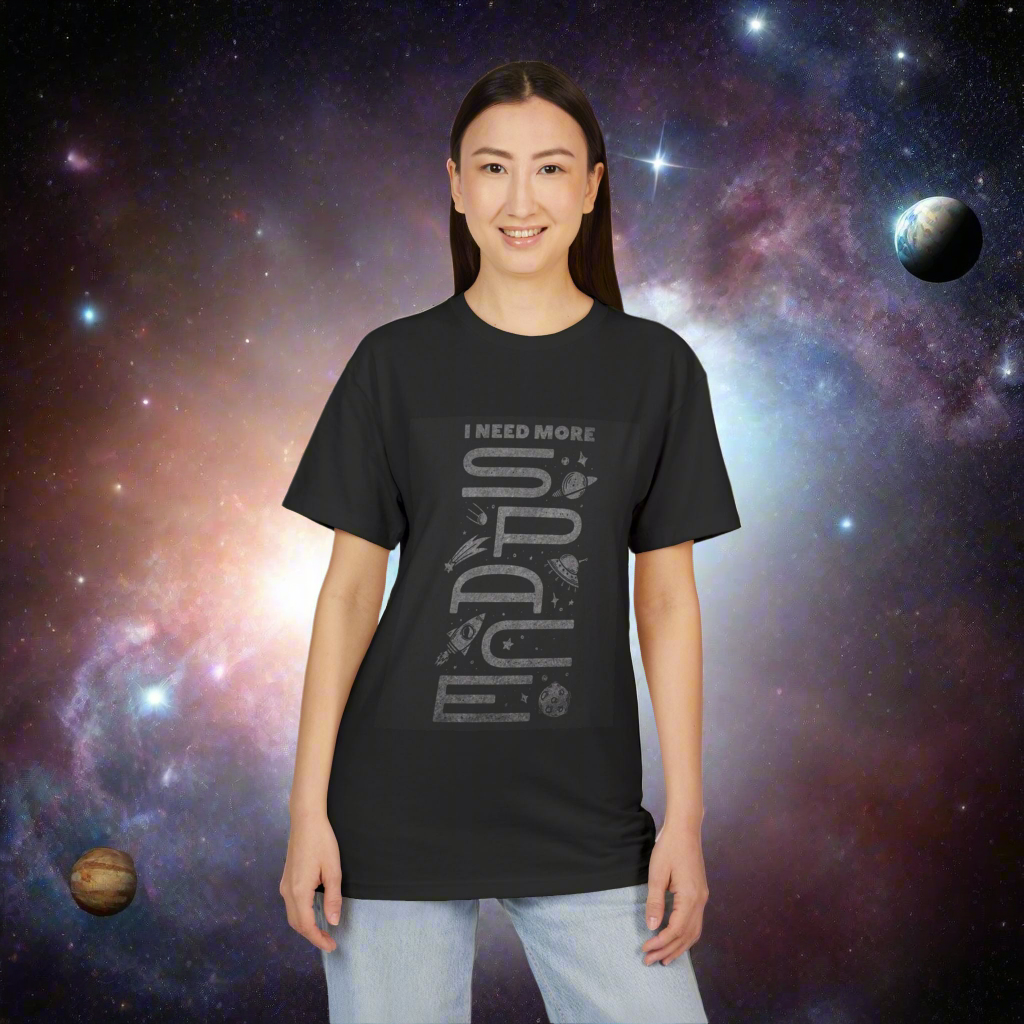 I Need More Space Unisex Sueded T-Shirt, Cosmic Tee, Space Lover Gift, Astronomy Shirt, Gift for Him/Her, Casual Everyday Wear